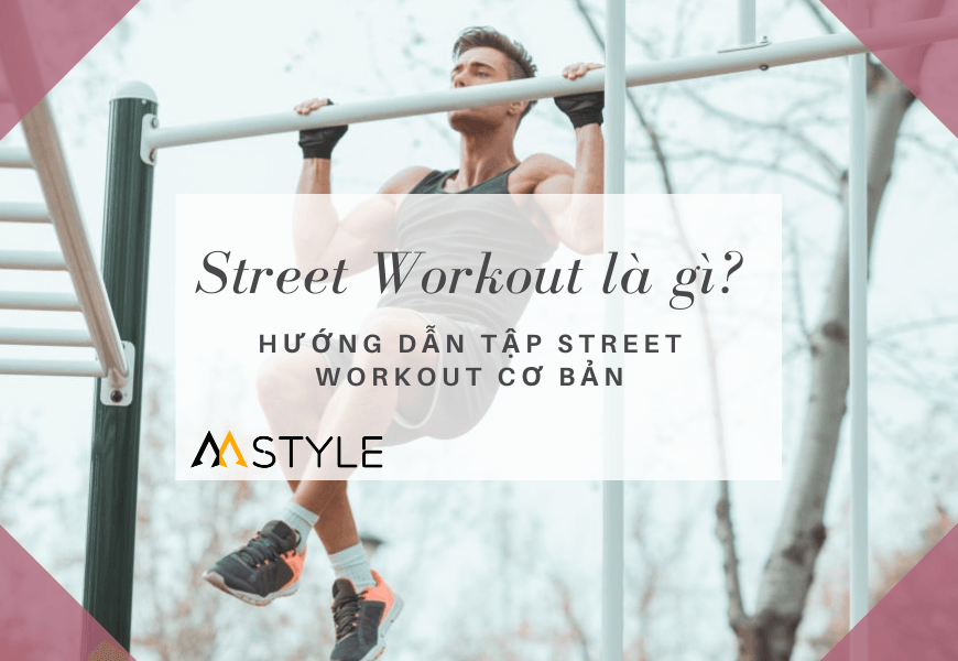 Street Workout là gì 1